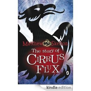 Buy the Kindle edition of "The Story of Cirrus Flux"