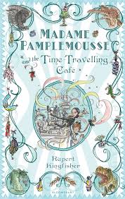 Buy 'Madame Pamplemousse and the Time-Travelling Cafe' on Amazon