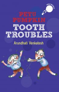 book cover
Text: Petu Pumpkin Tooth Troubles
Hole books
Arundhati Venkatesh
Image: Illustration of one child using a string to pull out another child's tooth