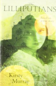 Book cover
Text: The Lilliputians
Based on a true story
Kirsty Murray
Image: A translucent photograph of a girl's face superimposed on a domed monument