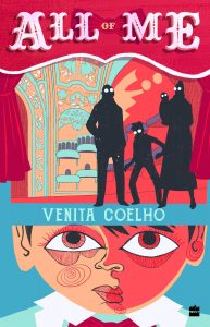 Book cover
Text: All of Me
Venita Coelho
Image: Illustration of a boy's face and in his head, black silhouettes of a family, as if on stage