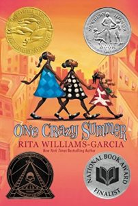 Book cover
Text: One Crazy Summer
Rita Williams-Garcia
Image: Illustration of three children walking in a line, shortest to tallest, heads held high.