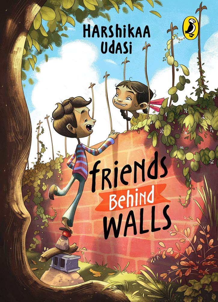 Book cover
Text: Harshikaa Udasi
Friends Behind Walls
Image: Illustration of a boy standing on a pile of things and talking over a wall to a girl, whose head peeps over the same wall