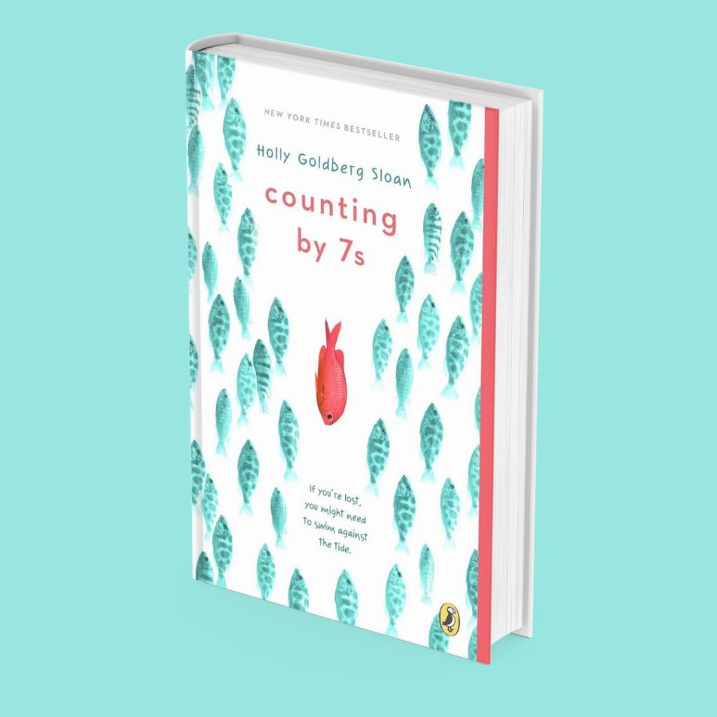 Book cover
Text:
Holly Goldberg Sloan
counting by 7s
Image:
One red fish swimming in the opposite direction to a stream of green fish