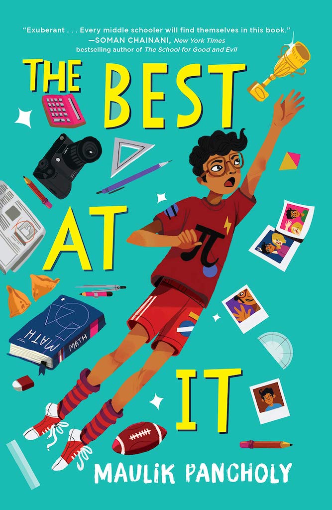 Book cover
Text: The Best At It
Maulik Pancholy
Image: Illustration of a boy jumping to reach for a trophy, surrounded by illustrations of samosas, a pair of compasses, a camera, a football, a protractor, etc.