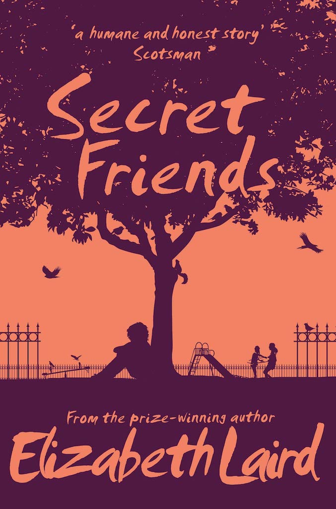Book cover
Text:
'a humane and honest story'
Scotsman
Secret Friends
Elizabeth Laird
Illustration:
Silhouette of a child under a tree full of birds and squirrels, a children's park in the background